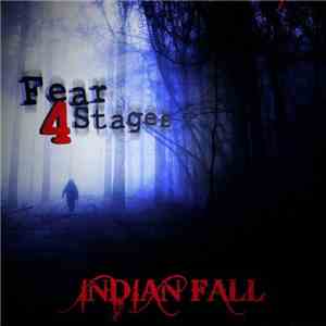 Indian Fall - Fear 4 Stages download flac mp3