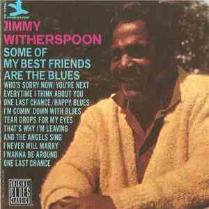 Jimmy Witherspoon - Some Of My Best Friends Are The Blues download flac mp3