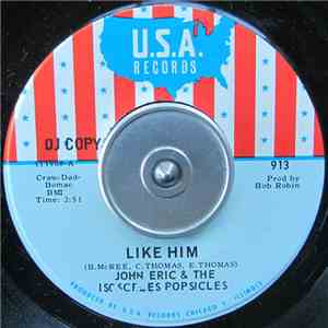 John Eric And The Isosceles Popcicles - Like Him / I'm Not Nice download flac mp3