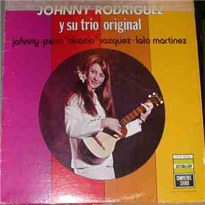 Johnny Rodriguez Y Su Trio Original - Para Coleccionsta download flac mp3