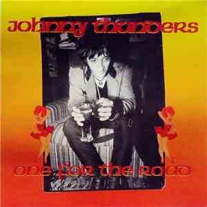 Johnny Thunders - One For The Road download flac mp3