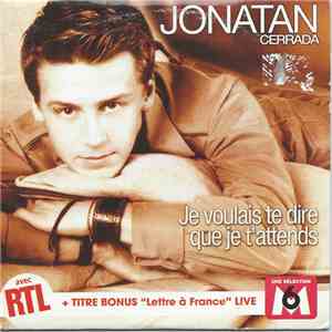 Jonatan Cerrada - Je Voulais Te Dire Que Je T'attends download flac mp3