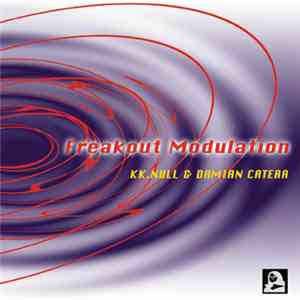 K.K. Null & Damian Catera - Freakout Modulation flac mp3 download