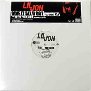 Lil' Jon - Give It All U Got / Outta Your Mind download flac mp3