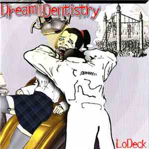 LoDeck - Dream Dentistry download flac mp3
