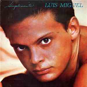 Luis Miguel - Simplemente download flac mp3