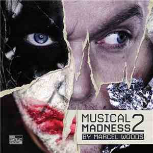 Marcel Woods - Musical Madness 2 download flac mp3