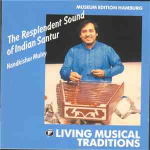 Nandkishor Muley - The Resplendent Sound Of Indian Santur download flac mp3