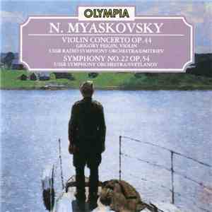 Nikolai Myaskovsky - Violin Concerto & Symphony No. 22 download flac mp3