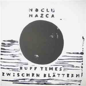 Noclu / Nazca  - Ruff Times / Zwischen Blättern download flac mp3