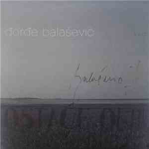 Đorđe Balašević - Ostaće Okrugli Trag Na Mestu Šatre download flac mp3