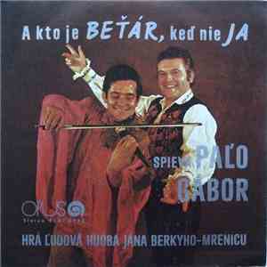 Paľo Gábor - A Kto Je Beťár, Keď Nie Ja download flac mp3