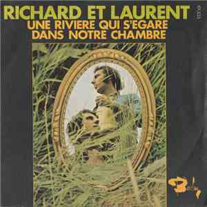 Richard et Laurent - Une rivière qui s'égare / Dans notre chambre download flac mp3