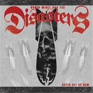 Roger Miret And The Disasters - Gotta Get Up Now download flac mp3