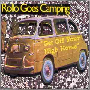 Rollo Goes Camping - Get Off Your High Horse download flac mp3