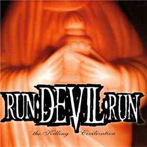 Run Devil Run - The Killing Civilization download flac mp3