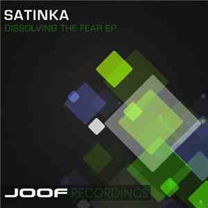 Satinka - Dissolving The Fear EP download flac mp3
