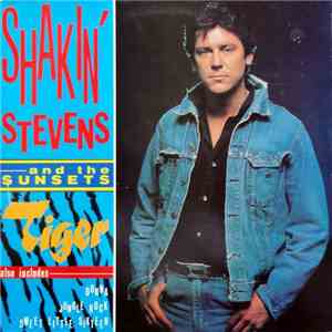 Shakin' Stevens And The Sunsets - Tiger download flac mp3