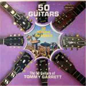 The 50 Guitars Of Tommy Garrett - 50 Guitars Go South Of The Border download flac mp3