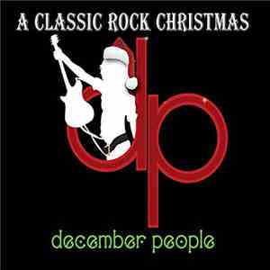 The December People - A Classic Rock Christmas download flac mp3