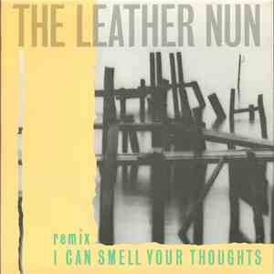 The Leather Nun - I Can Smell Your Thoughts (Remix) download flac mp3