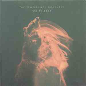The Temperance Movement - White Bear download flac mp3