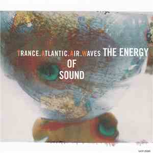 Trance Atlantic Air Waves - The Energy Of Sound download flac mp3