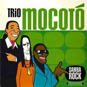 Trio Mocotó - Samba Rock download flac mp3