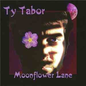 Ty Tabor - Moonflower Lane download flac mp3