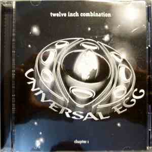 Various - Universal Egg - Twelve Inch Combination - Chapter 1 download flac mp3