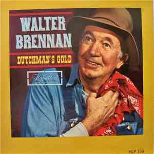 Walter Brennan - Dutchman's Gold download flac mp3