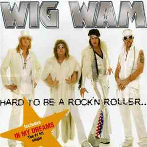Wig Wam - Hard To Be A Rock'n Roller...In Kiev! download flac mp3