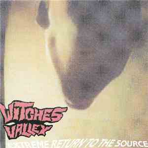 Witches Valley - Extreme Return To The Source download flac mp3