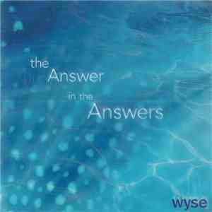 Wyse  - The Answer in the Answers download flac mp3