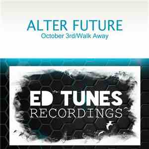 Alter Future - October 3rd / Walk Away download flac mp3