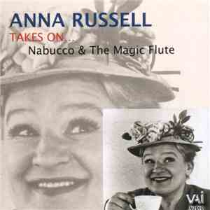 Anna Russell - Anna Russell Takes On Nabucco & The Magic Flute download flac mp3