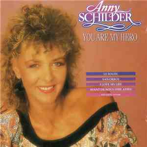 Anny Schilder - You Are My Hero download flac mp3
