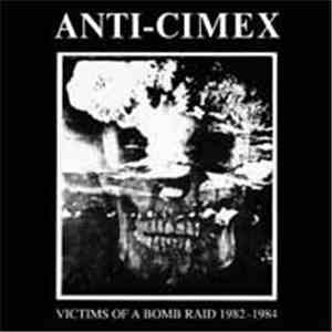 Anti Cimex - Victims Of A Bomb Raid 1982-1984 download flac mp3