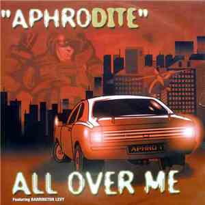 Aphrodite Featuring Barrington Levy - All Over Me download flac mp3