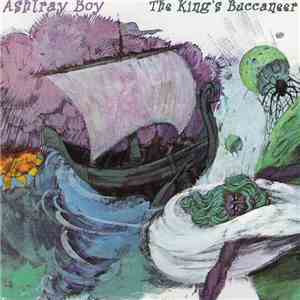 Ashtray Boy - The King's Buccaneer download flac mp3