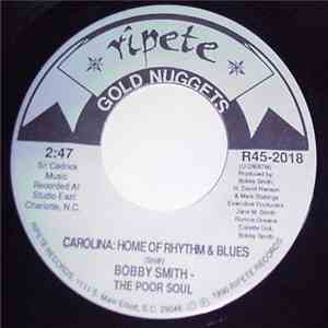 Bobby Smith - The Poor Soul - Take My Wife Please / Carolina: Home Of Rhythm & Blues download flac mp3