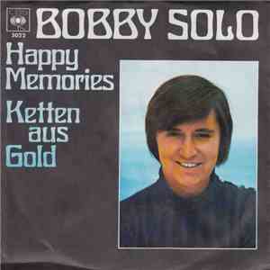Bobby Solo - Happy Memories / Ketten Aus Gold download flac mp3