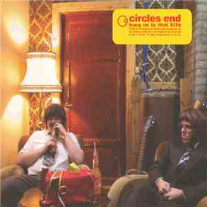 Circles End - Hang On To That Kite download flac mp3