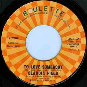 Claudia Field - To Love Somebody / Love Is Alright flac mp3 download