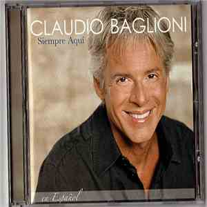 Claudio Baglioni - En Espanol - Siempre Aquì download flac mp3