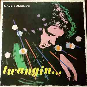 Dave Edmunds - Twangin... download flac mp3