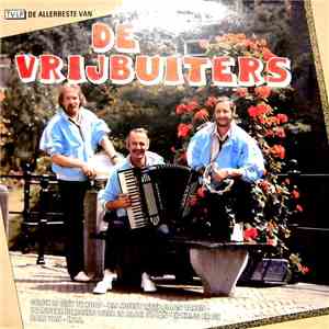 De Vrijbuiters - De Allerbeste van De Vrijbuiters download flac mp3