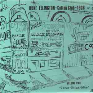 Duke Ellington - Cotton Club-1938, Volume Two, Three Blind Mice download flac mp3