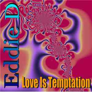 Eddie D.  - Love Is Temptation download flac mp3