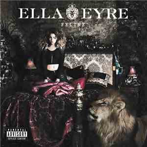 Ella Eyre - Feline download flac mp3